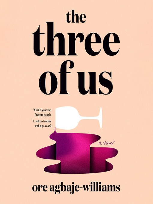 Title details for The Three of Us by Ore Agbaje-Williams - Available